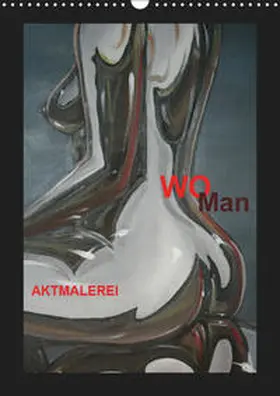 N |  WoMan Aktmalerei (Wandkalender 2019 DIN A3 hoch) | Sonstiges |  Sack Fachmedien