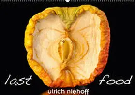niehoff |  last food (Wandkalender 2019 DIN A2 quer) | Sonstiges |  Sack Fachmedien