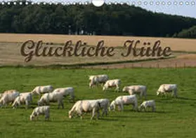 Lindert-Rottke |  Glückliche Kühe (Wandkalender 2019 DIN A4 quer) | Sonstiges |  Sack Fachmedien