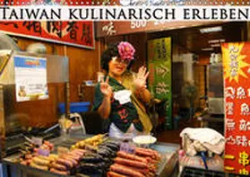 Schiffer |  Taiwan kulinarisch erleben (Wandkalender 2019 DIN A3 quer) | Sonstiges |  Sack Fachmedien