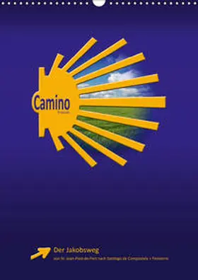 Vossemer |  Jakobsweg - Camino Francés (Wandkalender 2019 DIN A3 hoch) | Sonstiges |  Sack Fachmedien