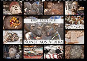 Tappeiner |  Kunst aus Afrika (Wandkalender 2019 DIN A2 quer) | Sonstiges |  Sack Fachmedien