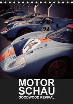 Wolff | MotorSchau Goodwood Revival (Tischkalender 2019 DIN A5 hoch) | Sonstiges | 978-3-669-56275-1 | sack.de