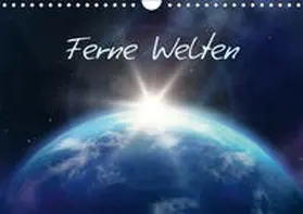 Gann (magann) |  Ferne Welten (Wandkalender 2019 DIN A4 quer) | Sonstiges |  Sack Fachmedien