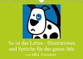 Manfred Kliesch |  So ist das Leben - Illustrationen und Sprüche für das ganze Jahr... (Wandkalender 2019 DIN A4 quer) | Sonstiges |  Sack Fachmedien