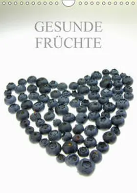 Kraus | Gesunde Früchte (Wandkalender 2019 DIN A4 hoch) | Sonstiges | 978-3-669-57135-7 | www.sack.de