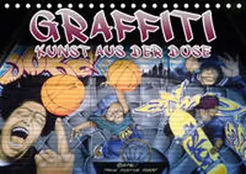 Acme / ACME |  Graffiti - Kunst aus der Dose III (Tischkalender 2019 DIN A5 quer) | Sonstiges |  Sack Fachmedien