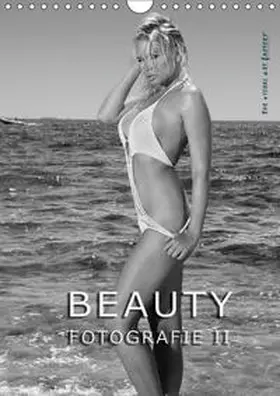 Visual Art Factory |  BEAUTY FOTOGRAFIE II (Wandkalender 2019 DIN A4 hoch) | Sonstiges |  Sack Fachmedien