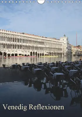Haas | Venedig Reflexionen (Wandkalender 2019 DIN A4 hoch) | Sonstiges | 978-3-669-58130-1 | www.sack.de