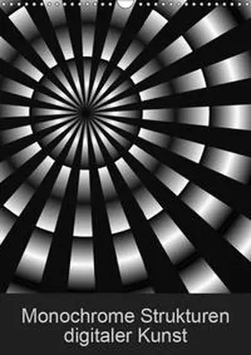 Sattler |  Monochrome Strukturen digitaler Kunst (Wandkalender 2019 DIN A3 hoch) | Sonstiges |  Sack Fachmedien