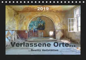 Schröer |  Verlassene Orte... (Tischkalender 2019 DIN A5 quer) | Sonstiges |  Sack Fachmedien