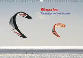 Peitz |  Kitesurfen - Faszination auf dem Wasser (Wandkalender 2019 DIN A3 quer) | Sonstiges |  Sack Fachmedien