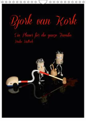 Hultsch |  Bjork van Kork / Familienplaner (Wandkalender 2019 DIN A4 hoch) | Sonstiges |  Sack Fachmedien