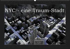 Lind |  NYC - eine Traum-Stadt (Wandkalender 2019 DIN A2 quer) | Sonstiges |  Sack Fachmedien