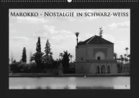 Schiffer |  Marokko - Nostalgie in schwarz-weiss (Wandkalender 2019 DIN A2 quer) | Sonstiges |  Sack Fachmedien