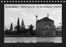 Schiffer |  Marokko - Nostalgie in schwarz-weiss (Tischkalender 2019 DIN A5 quer) | Sonstiges |  Sack Fachmedien