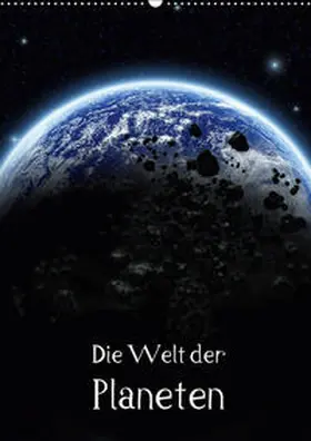 Gatterwe |  Die Welt der Planeten (Wandkalender 2019 DIN A2 hoch) | Sonstiges |  Sack Fachmedien