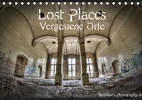 Photography |  Lost Places, Vergessene Orte (Tischkalender 2019 DIN A5 quer) | Sonstiges |  Sack Fachmedien