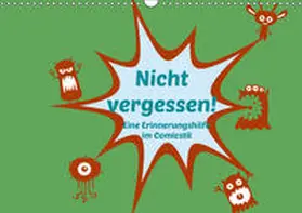 Hultsch |  Nicht vergessen! Eine Erinnerungshilfe im Comicstil (Wandkalender 2019 DIN A3 quer) | Sonstiges |  Sack Fachmedien