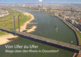 Jäger / mitifoto |  Von Ufer zu Ufer, Wege über den Rhein in Düsseldorf (Wandkalender 2019 DIN A3 quer) | Sonstiges |  Sack Fachmedien