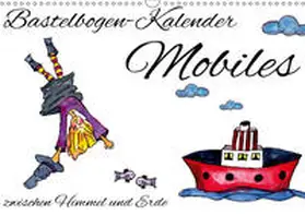 Koepp |  Bastelbogen-Kalender Mobiles - zwischen Himmel und Erde (Wandkalender 2019 DIN A3 quer) | Sonstiges |  Sack Fachmedien