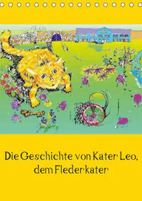 Thümmler |  Die Geschichte von Kater Leo, dem Flederkater (Tischkalender 2019 DIN A5 hoch) | Sonstiges |  Sack Fachmedien