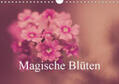 MARX - PHOTOART (www.marx-photoart.de) / Marx |  Magische Blüten (Wandkalender 2019 DIN A4 quer) | Sonstiges |  Sack Fachmedien