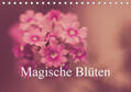 MARX - PHOTOART (www.marx-photoart.de) / Marx |  Magische Blüten (Tischkalender 2019 DIN A5 quer) | Sonstiges |  Sack Fachmedien