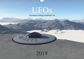 Wlotzka und Linda Schilling |  UFOs - Sichtungen außergewöhnlicher Art (Wandkalender 2019 DIN A3 quer) | Sonstiges |  Sack Fachmedien