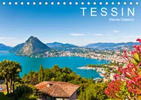 Dieterich |  TESSIN  Werner Dieterich (Tischkalender 2019 DIN A5 quer) | Sonstiges |  Sack Fachmedien