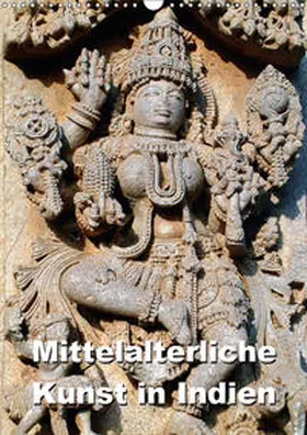 Rudolf Blank |  Mittelalterliche Kunst in Indien (Wandkalender 2019 DIN A3 hoch) | Sonstiges |  Sack Fachmedien