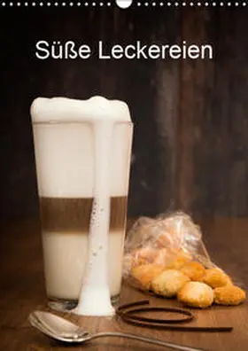 Steiner |  Süße Leckereien (Wandkalender 2019 DIN A3 hoch) | Sonstiges |  Sack Fachmedien