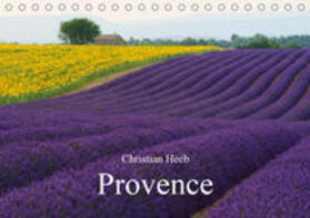 Heeb |  Provence von Christian Heeb (Tischkalender 2019 DIN A5 quer) | Sonstiges |  Sack Fachmedien