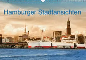 Steiner |  Hamburger Stadtansichten (Wandkalender 2019 DIN A3 quer) | Sonstiges |  Sack Fachmedien