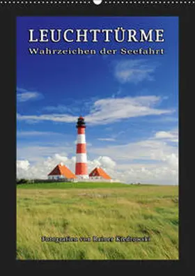Kiedrowski |  Leuchttürme - Wahrzeichen der Seefahrt (Wandkalender 2019 DIN A2 hoch) | Sonstiges |  Sack Fachmedien