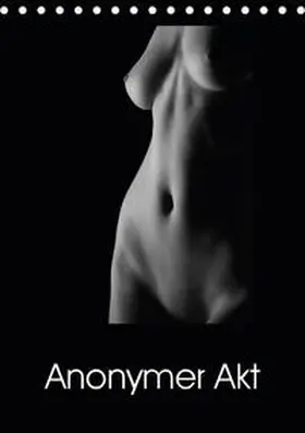 Kaiser |  Anonymer Akt (Tischkalender 2019 DIN A5 hoch) | Sonstiges |  Sack Fachmedien