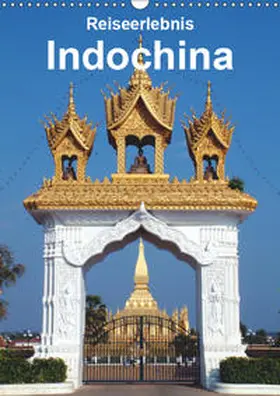 Rudolf Blank | Reiseerlebnis Indochina (Wandkalender 2019 DIN A3 hoch) | Sonstiges | 978-3-669-70408-3 | www.sack.de