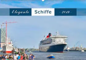 Kulartz | Elegante Schiffe (Wandkalender 2019 DIN A2 quer) | Sonstiges | 978-3-669-70896-8 | www.sack.de