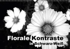 Schilling und Michael Wlotzka | Florale Kontraste in Schwarz-Weiß (Wandkalender 2019 DIN A3 quer) | Sonstiges | 978-3-669-71507-2 | www.sack.de