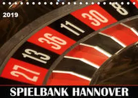 Schnellewelten |  SPIELBANK HANNOVER (Tischkalender 2019 DIN A5 quer) | Sonstiges |  Sack Fachmedien