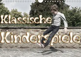 Grau | Klassische Kinderspiele (Wandkalender 2019 DIN A4 quer) | Sonstiges | 978-3-669-72367-1 | www.sack.de