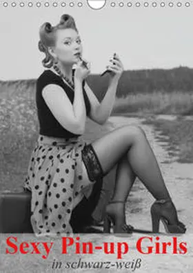 Stanzer |  Sexy Pin-up Girls in schwarz-weiß (Wandkalender 2019 DIN A4 hoch) | Sonstiges |  Sack Fachmedien