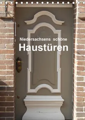 Busch |  Niedersachsens schöne Haustüren (Tischkalender 2019 DIN A5 hoch) | Sonstiges |  Sack Fachmedien