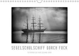 Kuhr |  Gorch Fock - zeitlose Eindrücke (Wandkalender 2019 DIN A4 quer) | Sonstiges |  Sack Fachmedien
