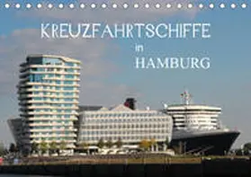 Brix - Studio Brix |  Kreuzfahrtschiffe in Hamburg (Tischkalender 2019 DIN A5 quer) | Sonstiges |  Sack Fachmedien