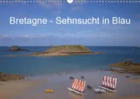 Metzke |  Bretagne - Sehnsucht in Blau (Wandkalender 2019 DIN A3 quer) | Sonstiges |  Sack Fachmedien