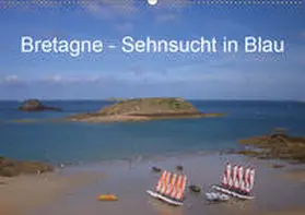 Metzke |  Bretagne - Sehnsucht in Blau (Wandkalender 2019 DIN A2 quer) | Sonstiges |  Sack Fachmedien