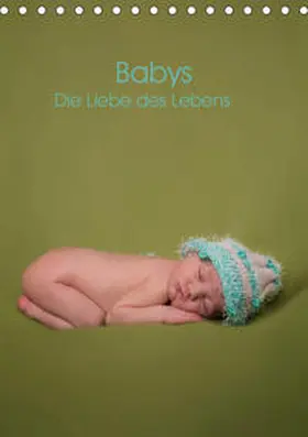 Drömer Photography |  Babys - Die Liebe des Lebens (Tischkalender 2019 DIN A5 hoch) | Sonstiges |  Sack Fachmedien