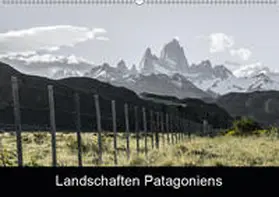 Brunner |  Landschaften PatagoniensAT-Version  (Wandkalender 2019 DIN A2 quer) | Sonstiges |  Sack Fachmedien