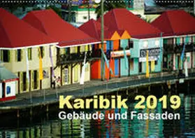 Frank |  Karibik 2019 - Gebäude und Fassaden (Wandkalender 2019 DIN A2 quer) | Sonstiges |  Sack Fachmedien